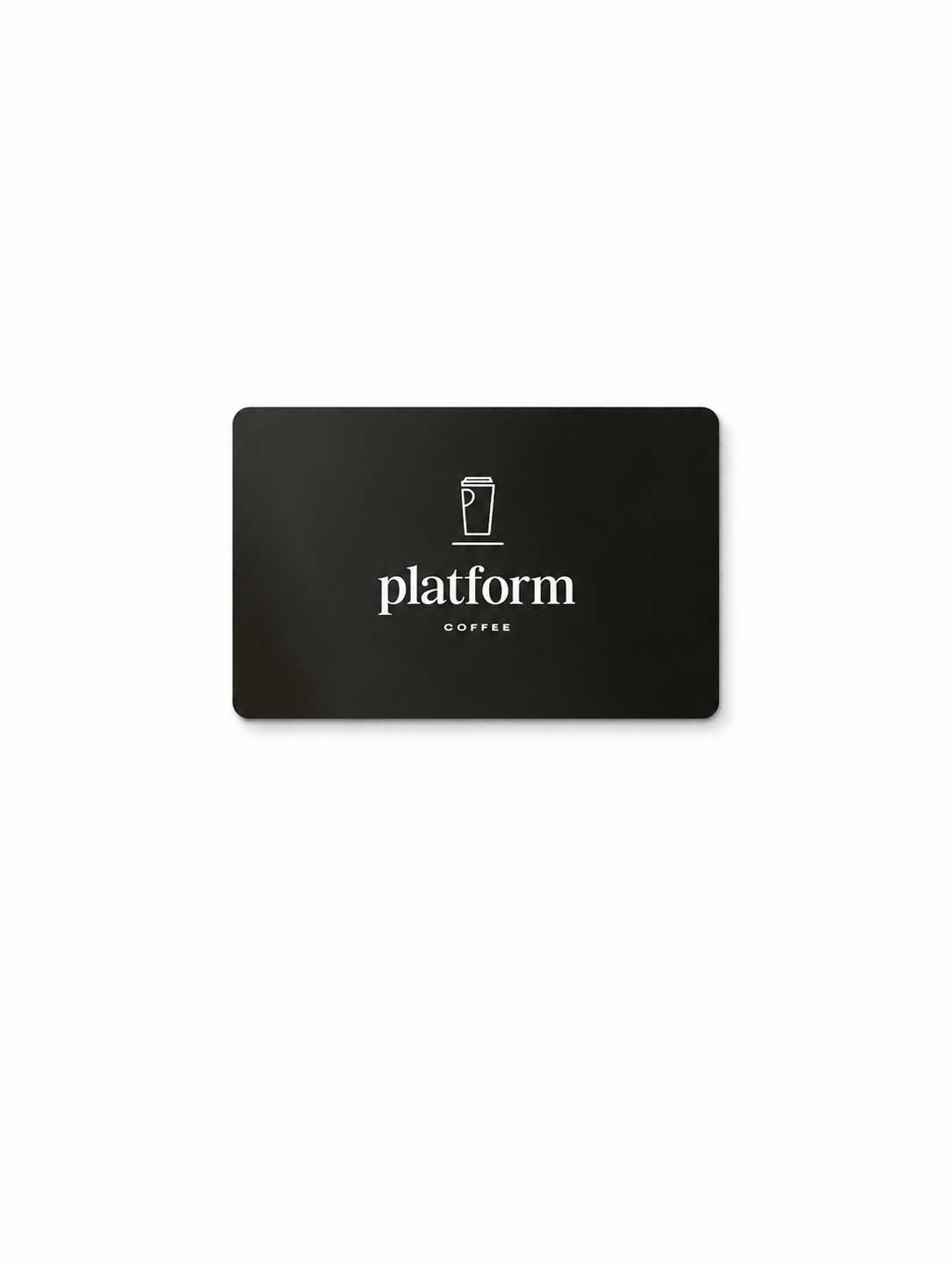 Platform Coffee Gift Card
