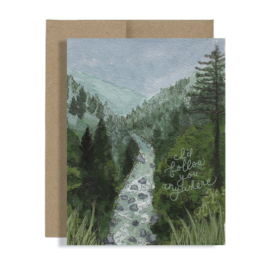 "I'd Follow You Anywhere" Greeting Card